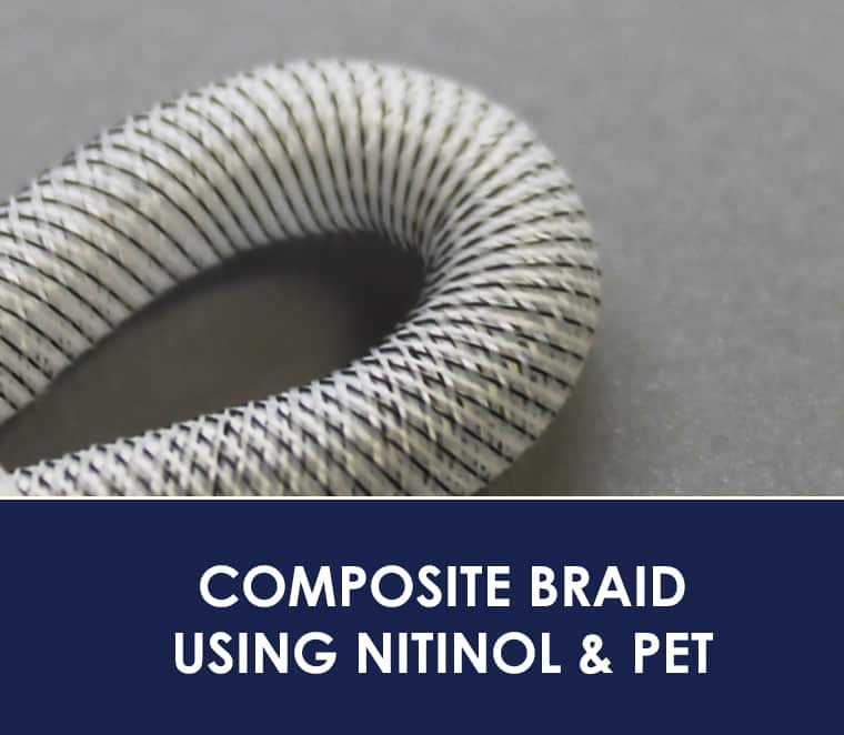 Kink Resistant Nitinol Braiding