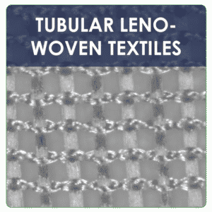 TUBULAR LENO WEAVE TEXTILES