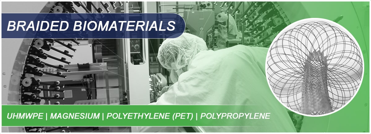 Braided Biomaterial Textiles for Implantable Medical Devices uhmwpe pet BRAIDING